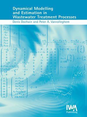cover image of Dynamical Modelling & Estimation in Wastewater Treatment Processes